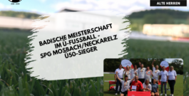 AH: Badische Meisterschaft im Ü-Fußball – SpG Mosbach/Neckarelz Ü50-Sieger