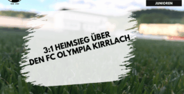 A-Junioren: 3:1 Heimsieg über den FC Olympia Kirrlach