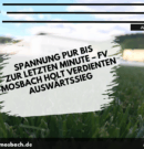 A-Junioren: Spannung pur bis zur letzten Minute – FV Mosbach holt verdienten Auswärtssieg